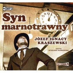 audiobook - Syn marnotrawny - Józef Ignacy Kraszewski