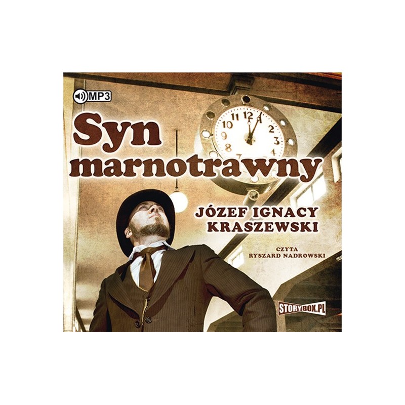 audiobook - Syn marnotrawny - Józef Ignacy Kraszewski