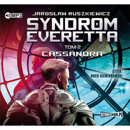audiobook - Syndrom Everetta. Tom 2. Cassandra - Jarosław Ruszkiewicz audiobook - Syndrom Everetta. Tom 2. Cassandra - Jarosław Ruszkiewicz