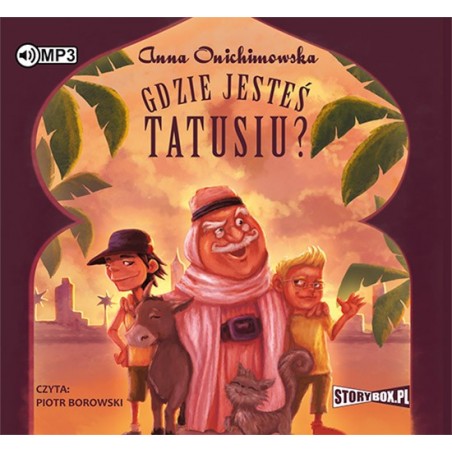 audiobook - Gdzie jesteś, tatusiu? - Anna Onichimowska