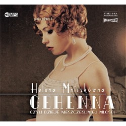 audiobook - Gehenna, czyli dzieje nieszczęśliwej miłości - Helena Mniszkówna