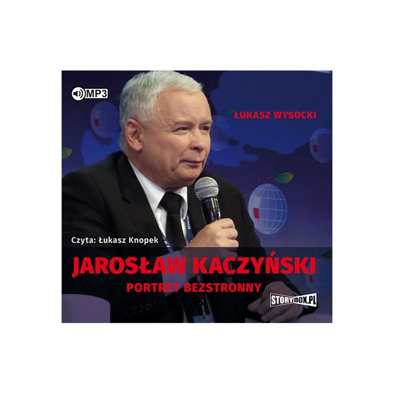 audiobook - Jarosław Kaczyński. Portret bezstronny - Łukasz Wysocki