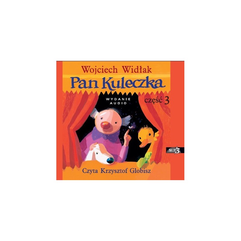 audiobook - Pan Kuleczka część 3 - Wojciech Widłak