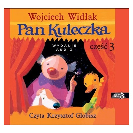 audiobook - Pan Kuleczka część 3 - Wojciech Widłak audiobook - Pan Kuleczka część 3 - Wojciech Widłak