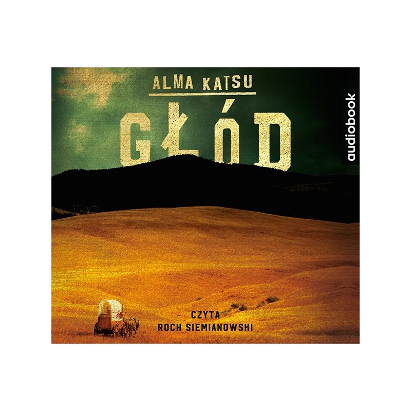 audiobook - Głód - Alma Katsu
