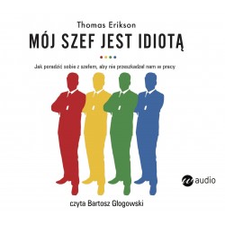 audiobook - Mój szef jest idiotą - Thomas Erikson