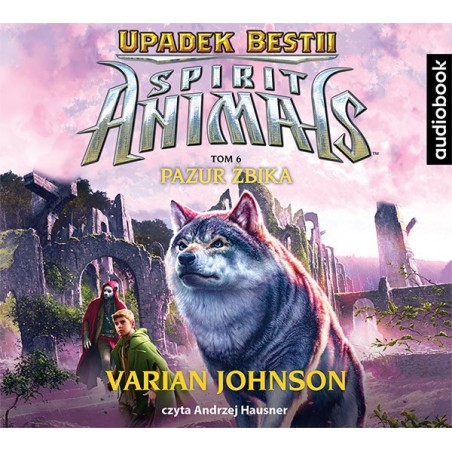 audiobook - Spirit Animals. Upadek bestii. Tom 6. Pazur żbika - Varian Johnson