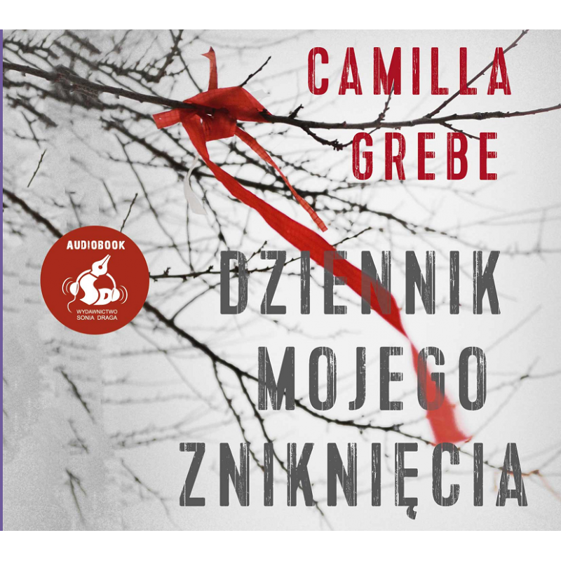 audiobook - Dziennik mojego zniknięcia - Camilla Grebe