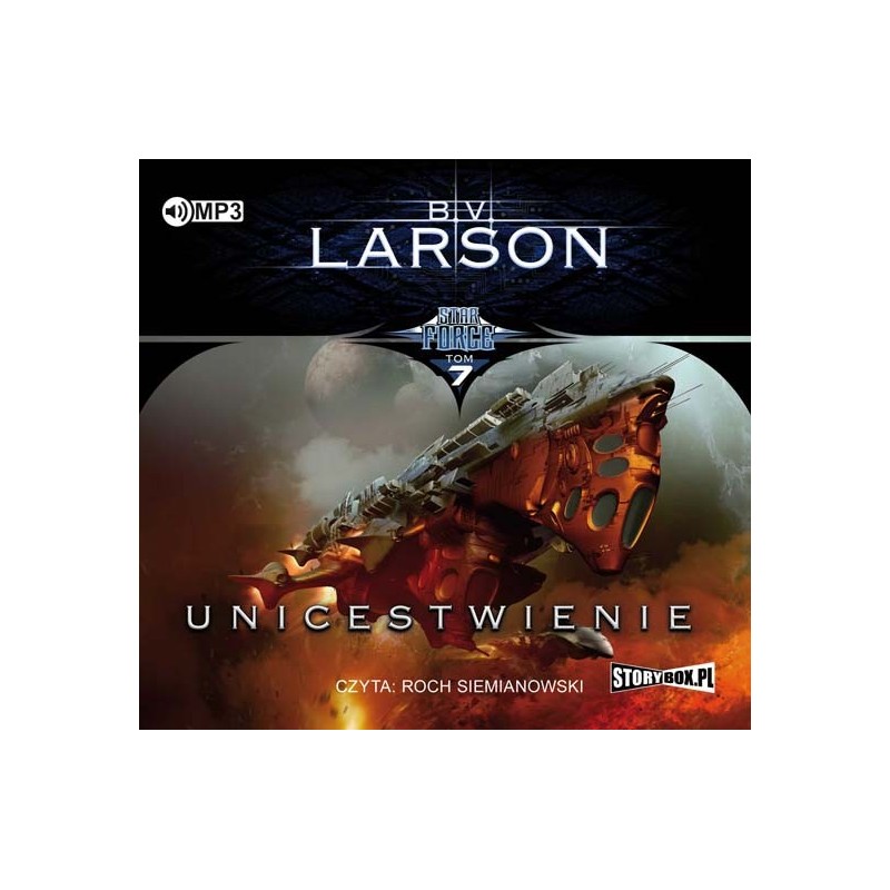 audiobook - Star Force. Tom 7. Unicestwienie - B.V. Larson