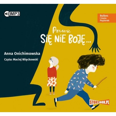 audiobook - Bulbes i Hania Papierek. Prawie się nie boję... - Anna Onichimowska