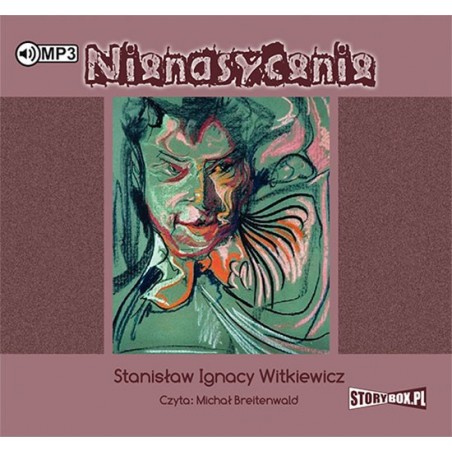 audiobook - Nienasycenie - Stanisław Ignacy Witkiewicz