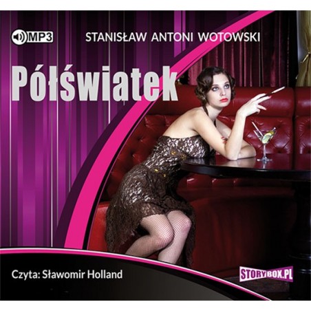 audiobook - Półświatek - Stanisław Antoni Wotowski