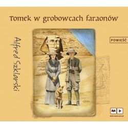 audiobook - Tomek w grobowcach faraonów - Alfred Szklarski