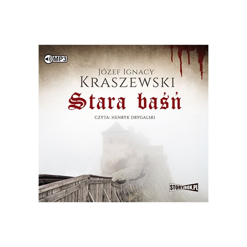audiobook - Stara baśń - Józef Ignacy Kraszewski