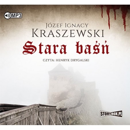 audiobook - Stara baśń - Józef Ignacy Kraszewski