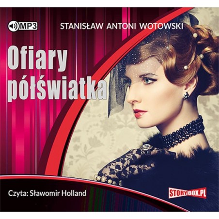 audiobook - Ofiary półświatka - Stanisław Antoni Wotowski