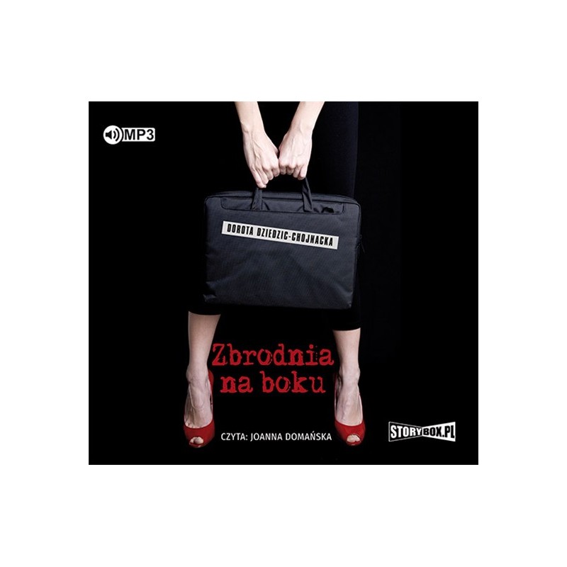 audiobook - Zbrodnia na boku - Dorota Dziedzic-Chojnacka