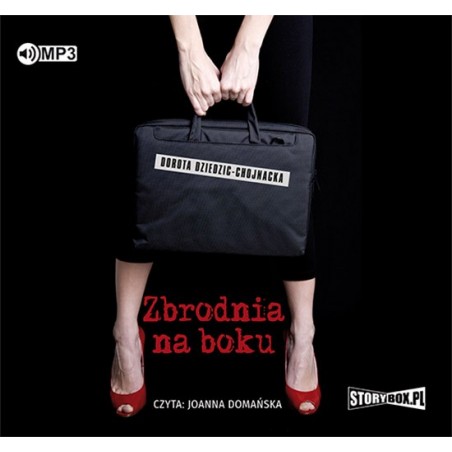 audiobook - Zbrodnia na boku - Dorota Dziedzic-Chojnacka