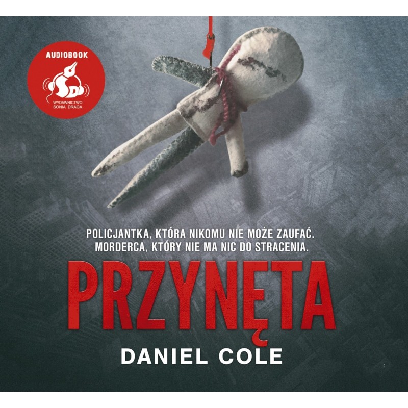 audiobook - Przynęta - Daniel Cole