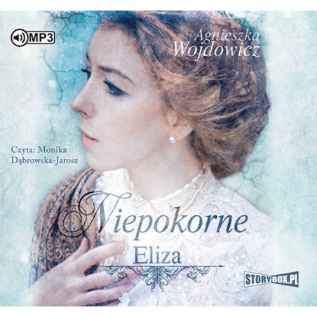 audiobook - Niepokorne. Eliza - Agnieszka Wojdowicz