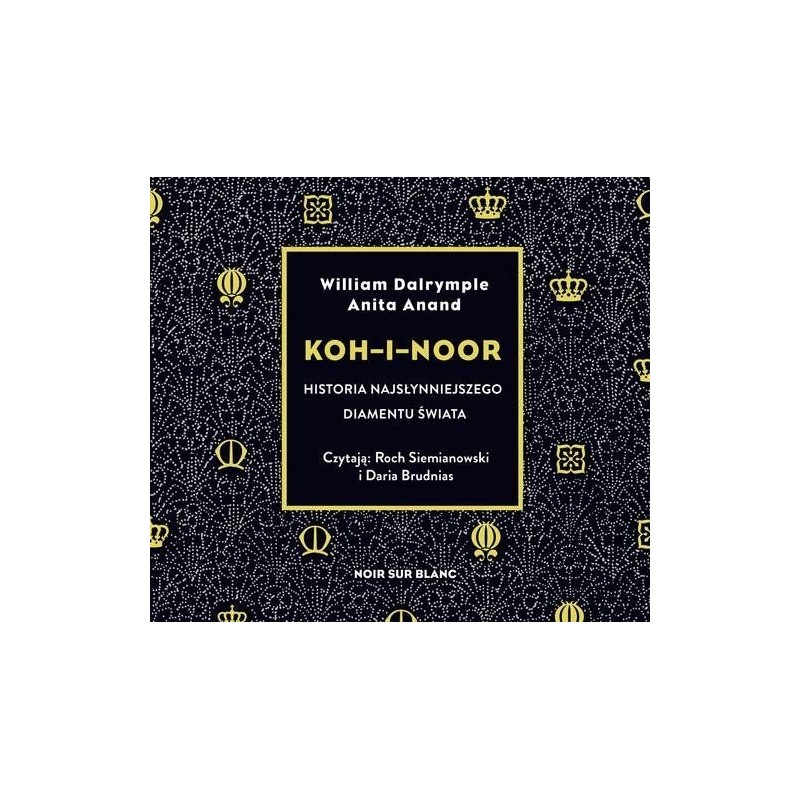 audiobook - Koh-i-Noor - Anita Anand, William Dalrymple