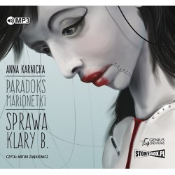 audiobook - Paradoks marionetki. Sprawa Klary B. - Anna Karnicka