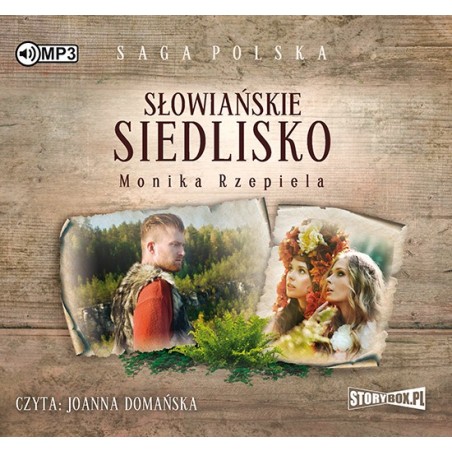 audiobook - Słowiańskie siedlisko. Tom 1 - Monika Rzepiela