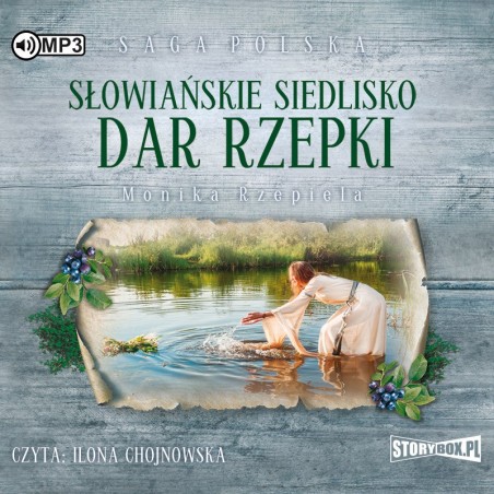 audiobook - Słowiańskie siedlisko. Tom 2. Dar Rzepki - Monika Rzepiela