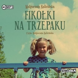 audiobook - Fikołki na trzepaku - Małgorzata Kalicińska