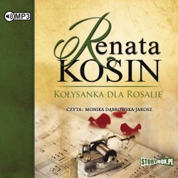 audiobook - Kołysanka dla Rosalie - Renata Kosin
