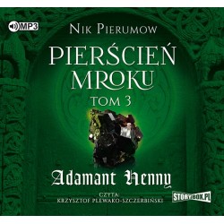audiobook - Pierścień Mroku. Tom 3. Adamant Henny - Nik Pierumow