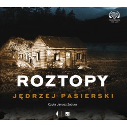 audiobook - Roztopy - Jędrzej Pasierski