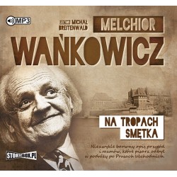 audiobook - Na tropach Smętka - Melchior Wańkowicz