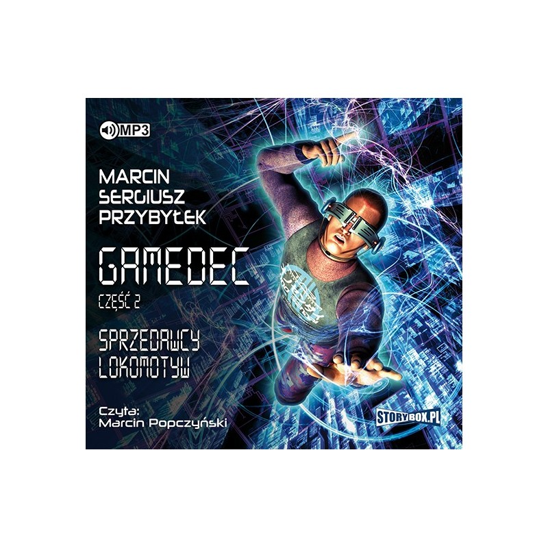 audiobook - Gamedec. Część 2. Sprzedawcy lokomotyw - Marcin Sergiusz Przybyłek