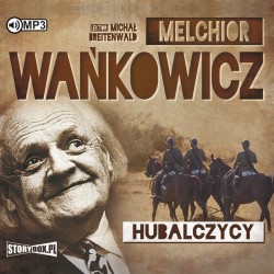 audiobook - Hubalczycy - Melchior Wańkowicz
