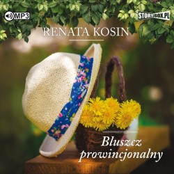 audiobook - Bluszcz prowincjonalny - Renata Kosin
