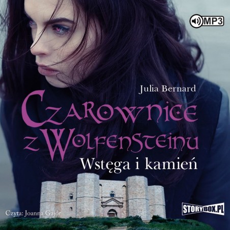 audiobook - Czarownice z Wolfensteinu. Tom 2. Wstęga i kamień - Julia Bernard