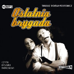 audiobook - Ostatnia brygada - Tadeusz Dołęga-Mostowicz