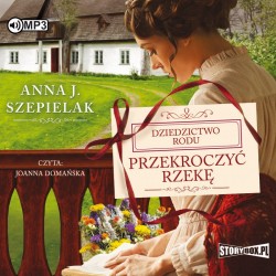 audiobook - Przekroczyć rzekę - Anna J. Szepielak