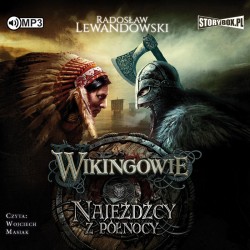 audiobook - Wikingowie. Tom 2. Najeźdźcy z Północy - Radosław Lewandowski