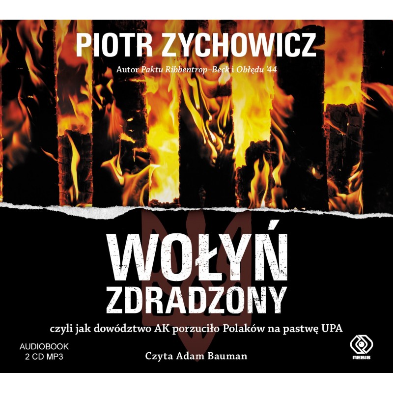 audiobook - Wołyń zdradzony - Piotr Zychowicz