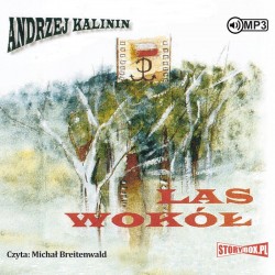 audiobook - Las wokół - Andrzej Kalinin