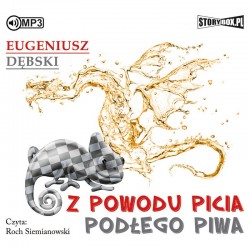 audiobook - Z powodu picia podłego piwa - Eugeniusz Dębski