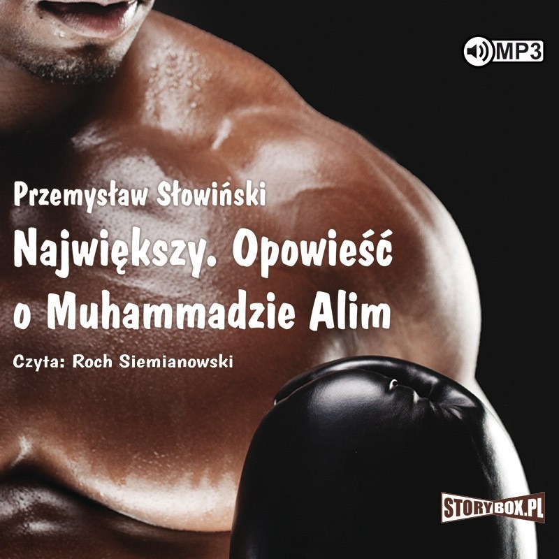 audiobook - Największy. Opowieść o Muhammadzie Alim - Przemysław Słowiński