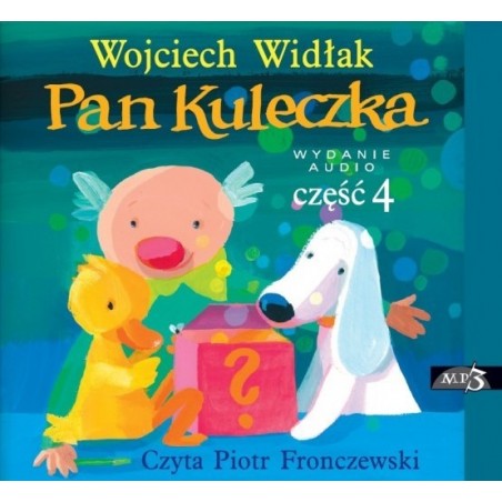audiobook - Pan Kuleczka, część 4 - Wojciech Widłak