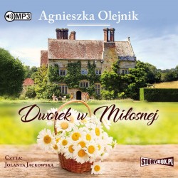 audiobook - Dworek w Miłosnej - Agnieszka Olejnik