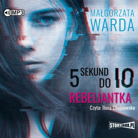 audiobook - 5 sekund do Io. Rebeliantka - Małgorzata Warda