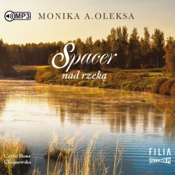 audiobook - Spacer nad rzeką - Monika A. Oleksa