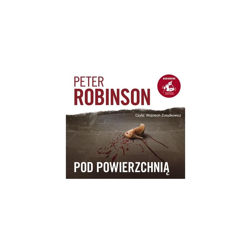 audiobook - Pod powierzchnią - Peter Robinson