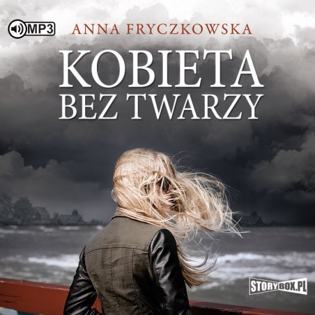 audiobook - Kobieta bez twarzy - Anna Fryczkowska